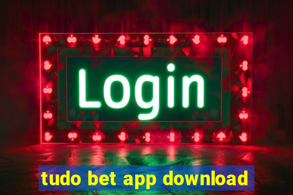 tudo bet app download